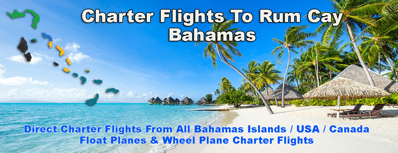 Charter Flights To Rum Cay Bahamas